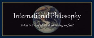What Is International PhilosophOriginator William Eastwood