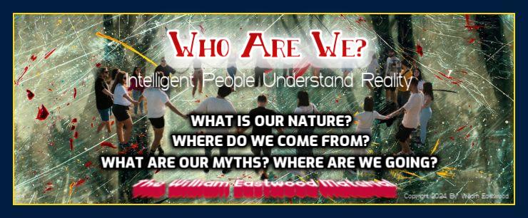 Who are we what is our nature myths