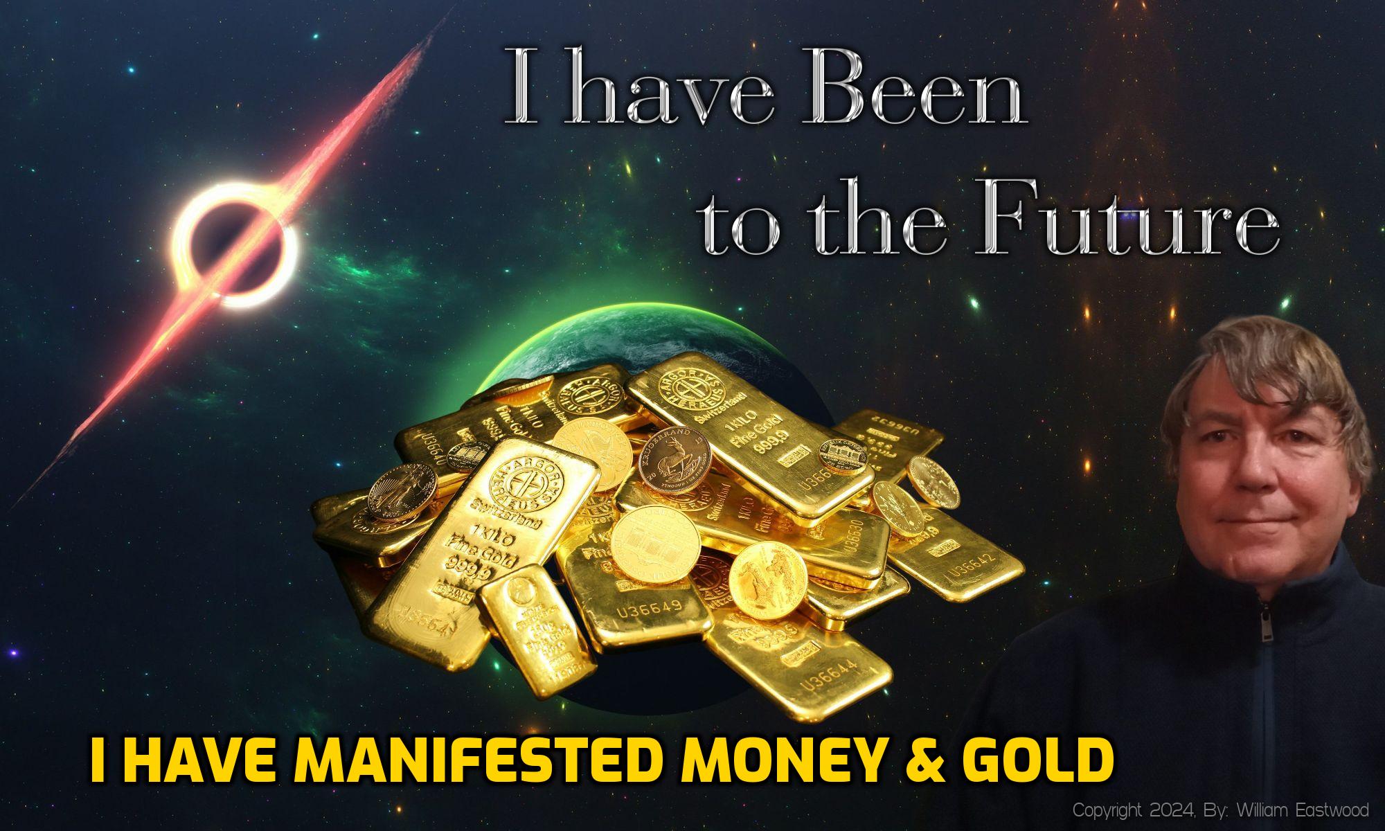 How to Travel to the Future Materialize Money & Gold